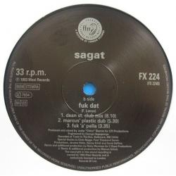 Sagat ?? F** Dat Label: FFRR ?? FX 224, FFRR ?? 857 345-1 Format: Vinyl, 12&quot; Country: UK 1993